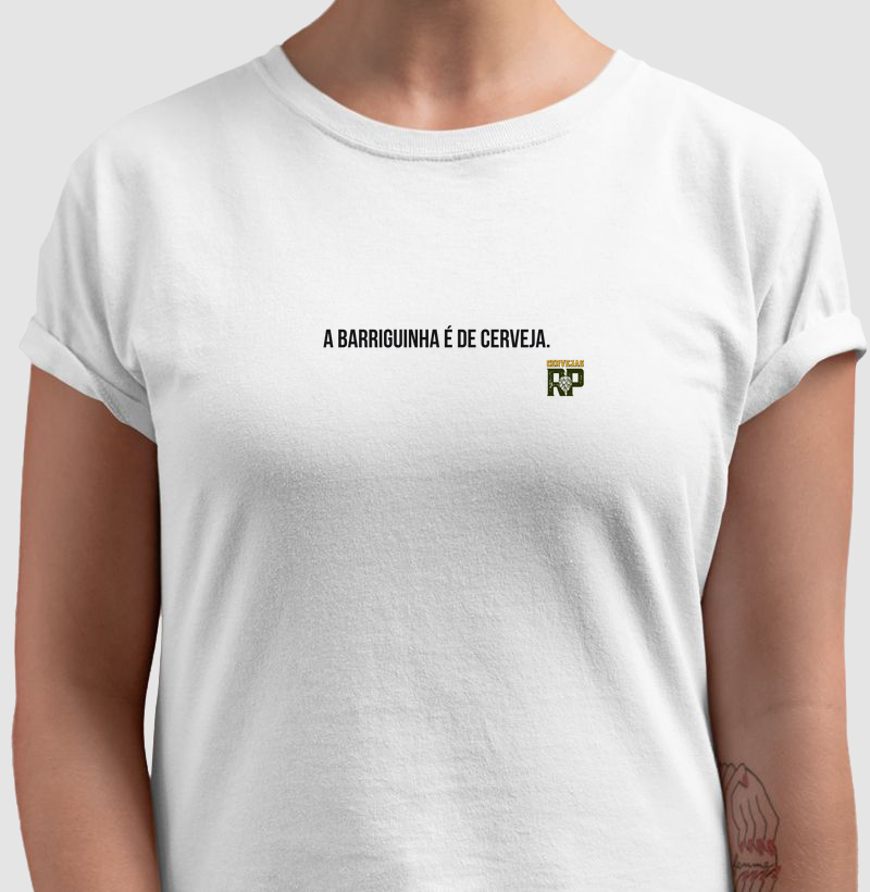 Camiseta A Barriguinha  é de Cerveja CL