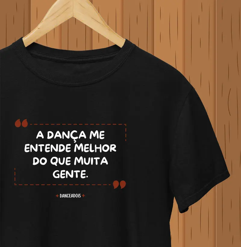 A Dança me entende melhor que muita gente