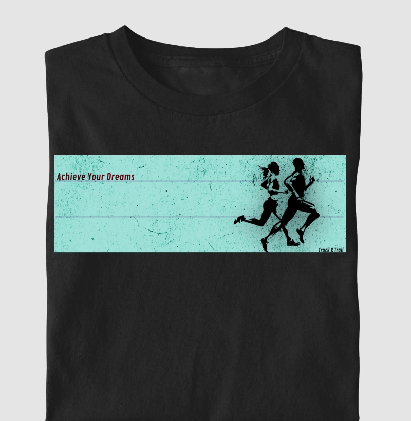Camiseta Masc e Fem Persiga Seus Sonhos