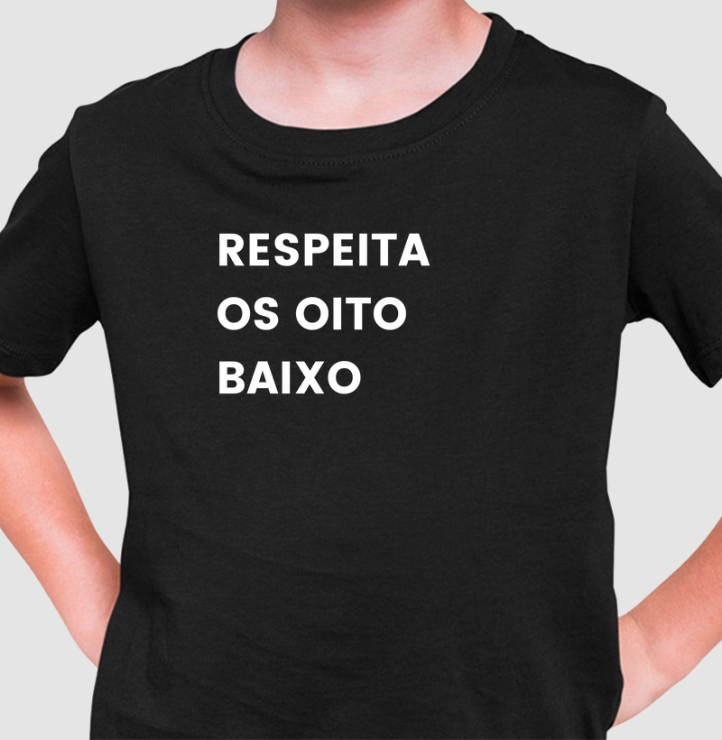 Respeita os oito baixo