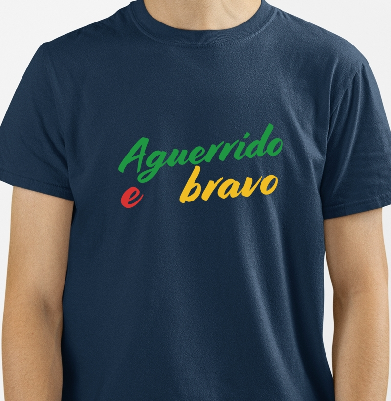 Aguerrido e Bravo