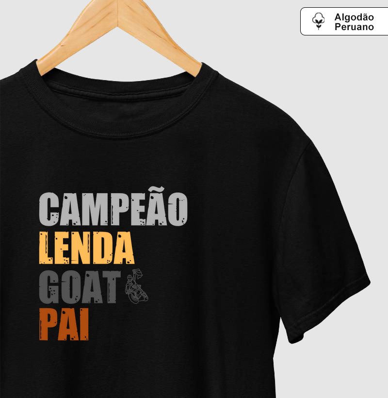 CAMPEÃO. LENDA. GOAT. PAI.