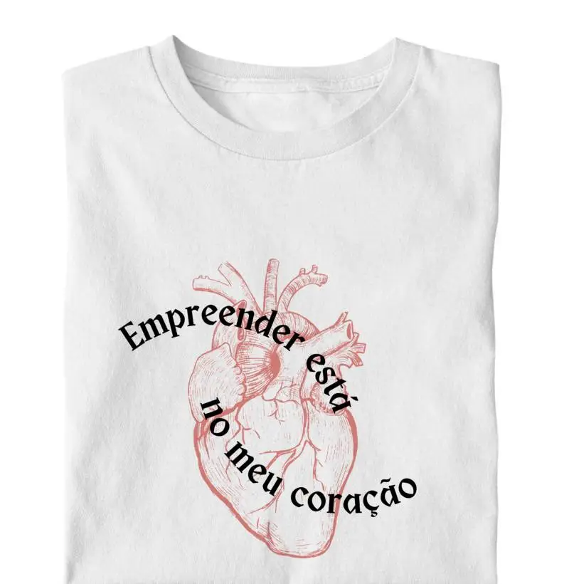 Camiseta Empreender Está no Meu Coração 1