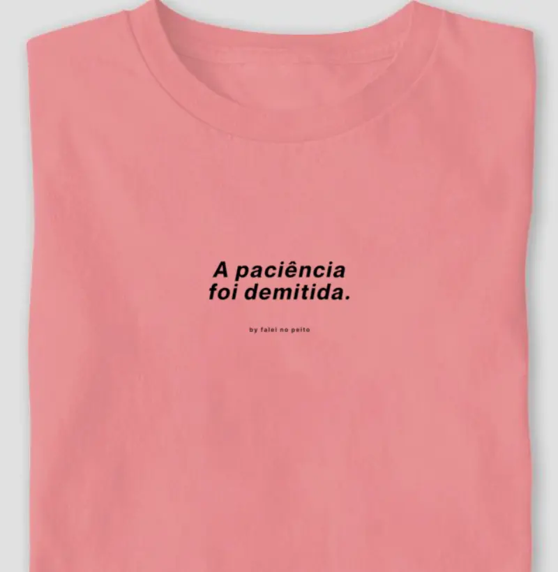 A paciência foi demitida.