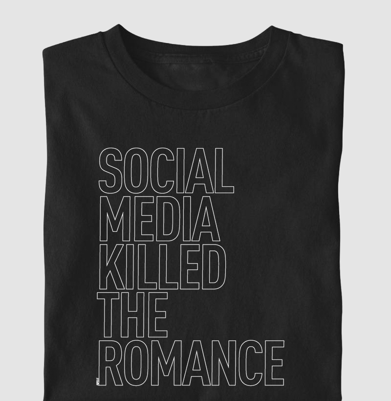 Social Media Killed The Romance