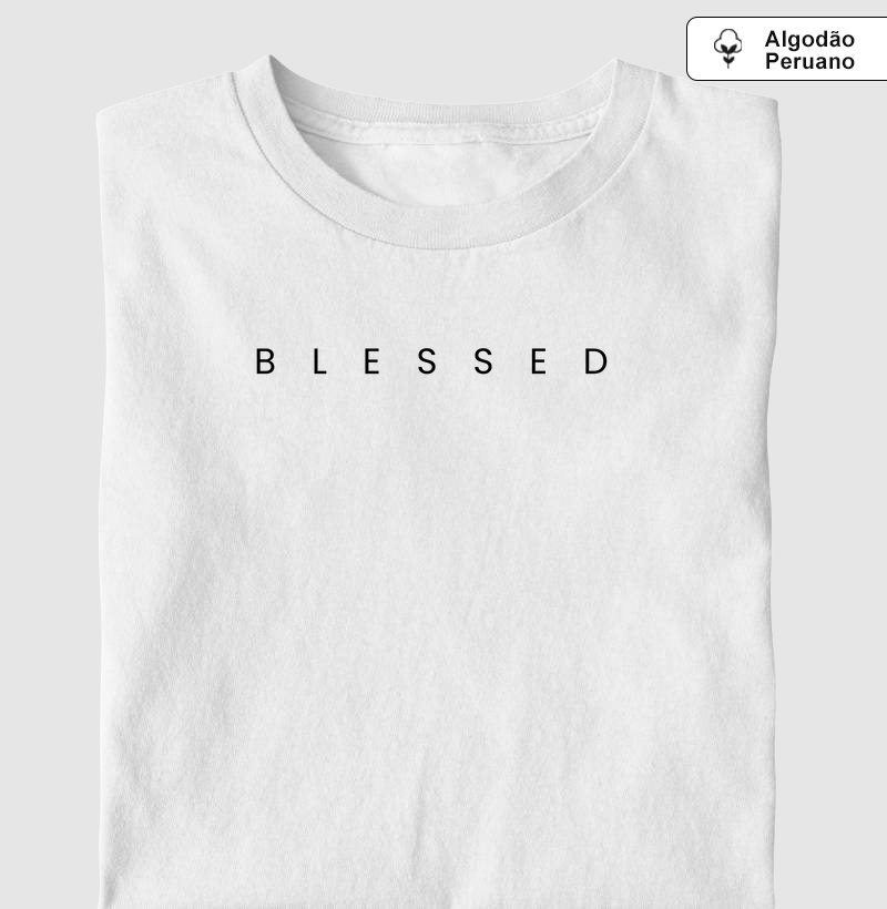 BLESSED 2 | Camiseta Cristã Algodão Peruano Loucos Por Jesus