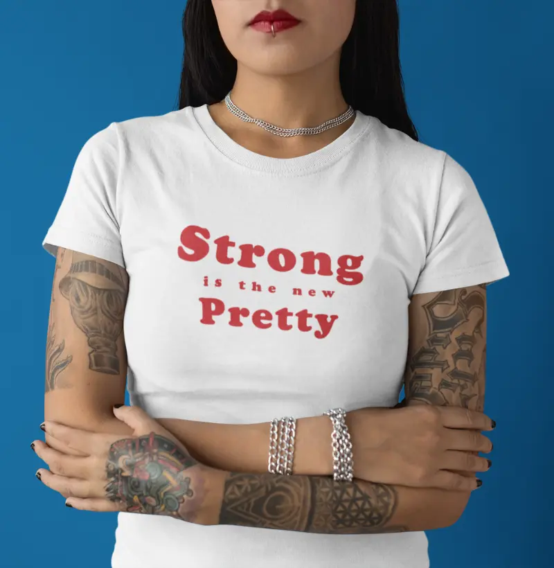 Strong is the new Pretty