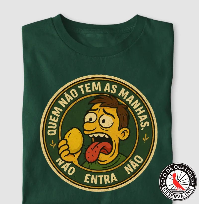 Quem não tem as manhas, não entra não
