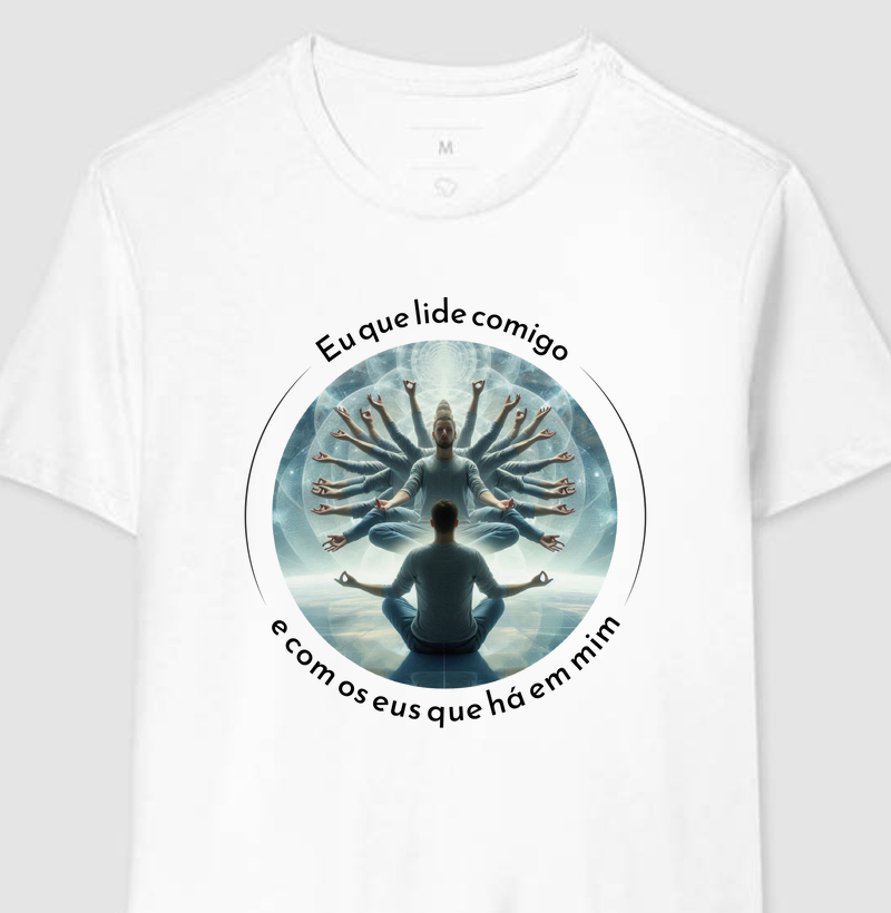 Eu que lide comigo e com os eus que há em mim.