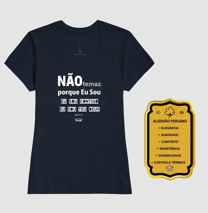 Camiseta Personalizada Não temas porque Eu Sou contigo. Isaías 41.10
