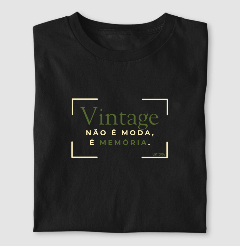 Vintage não é moda, é memória