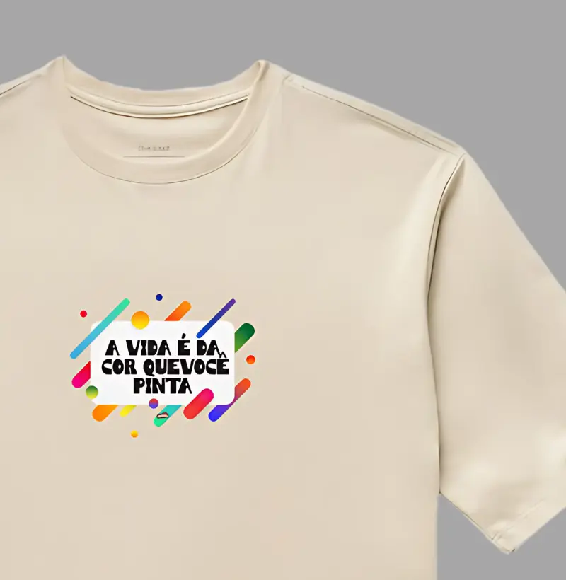 A Vida é Da Cor Que Você Pinta