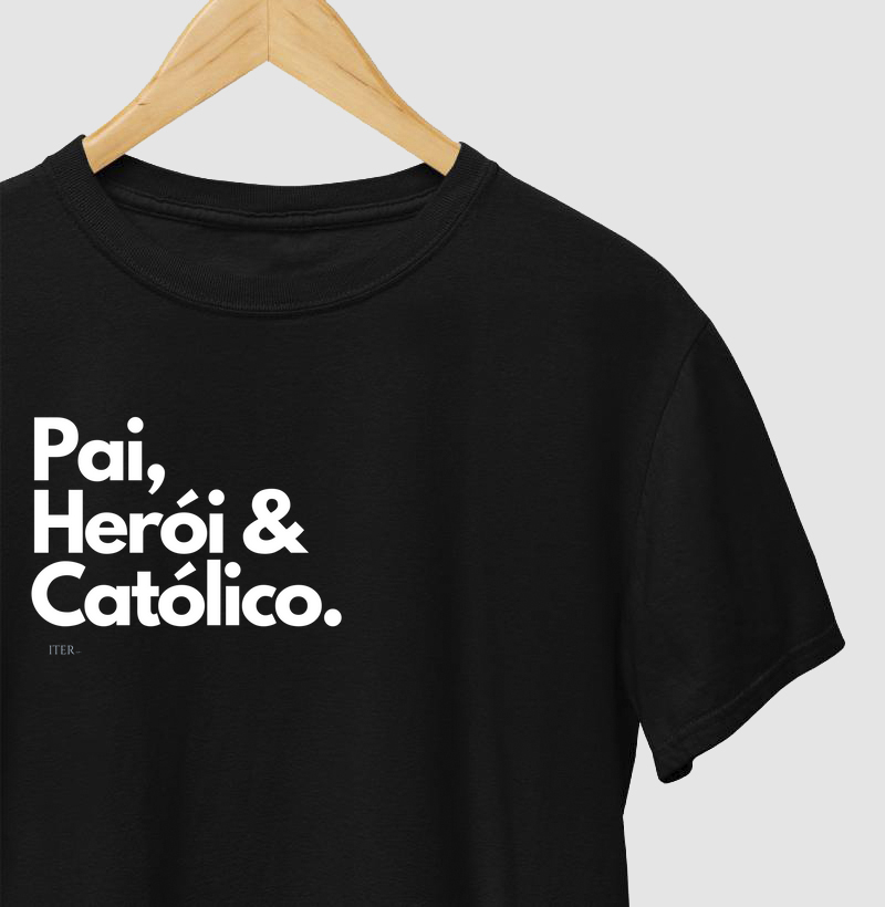 Pai, Herói & Católico