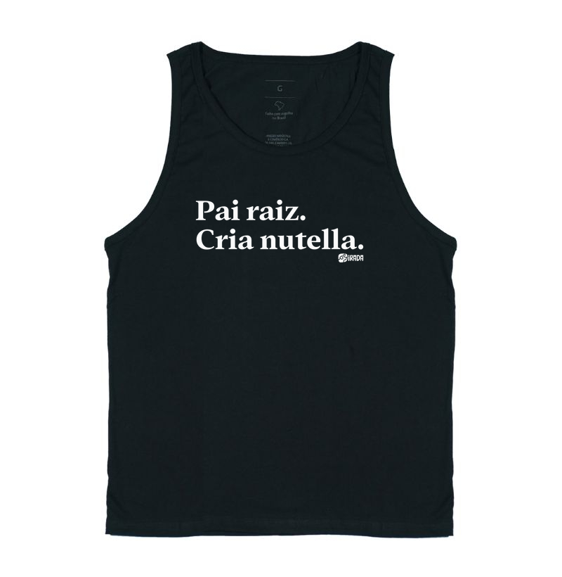 Pai raiz. Cria nutella.