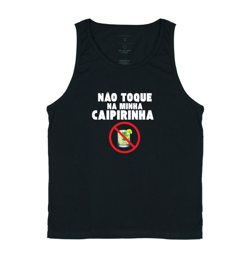 Não toque na minha Caipirinha!