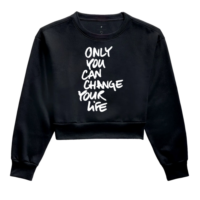 Camisa Only You Can Change Your Life