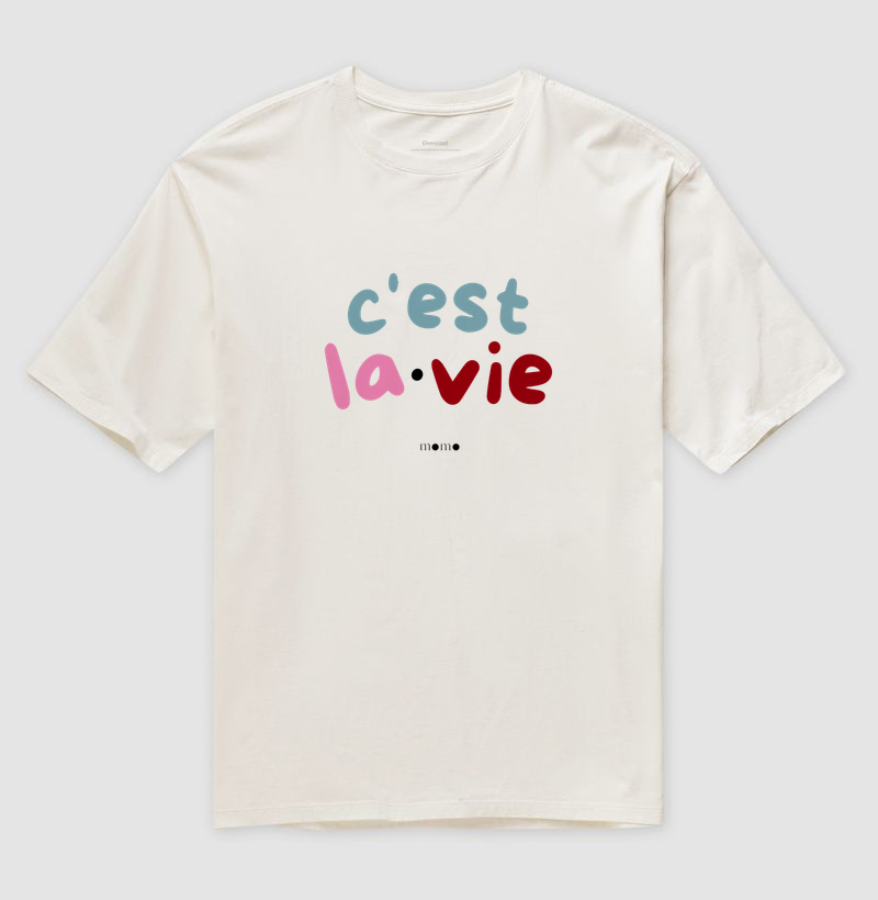 C'est la vie Oversized