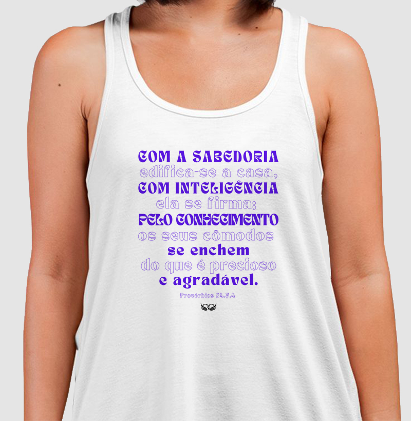 Camiseta Personalizada Com a Sabedoria edifica-se a casa