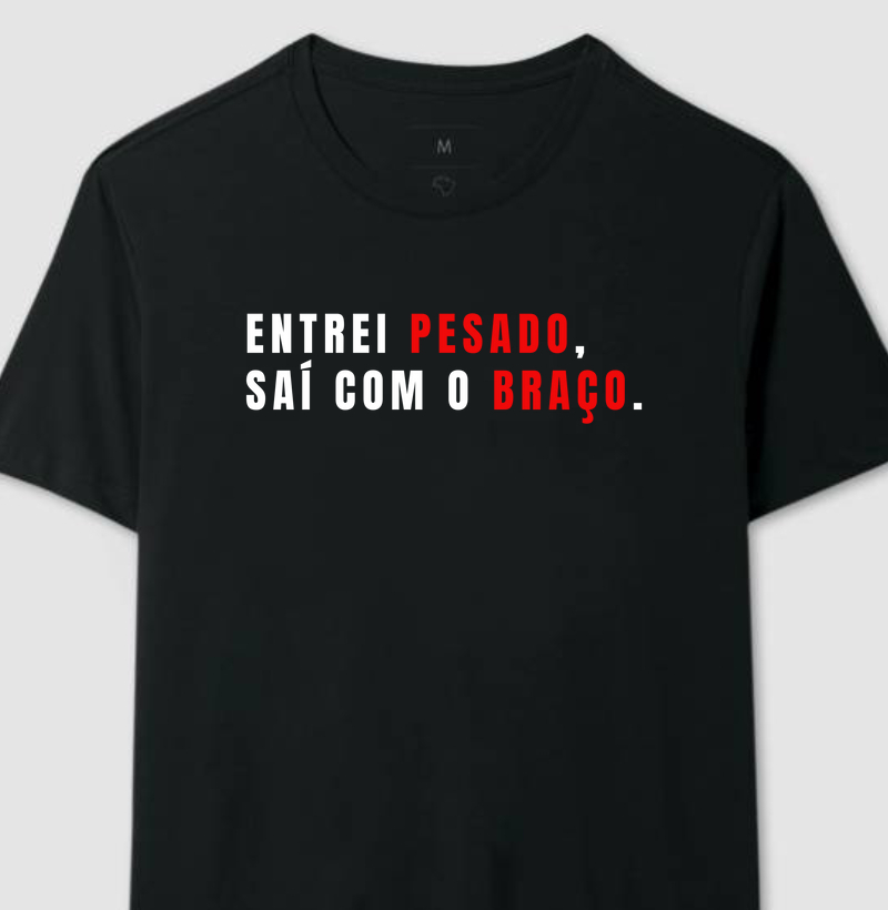 ENTREI PESADO, SAI COM O BRAÇO