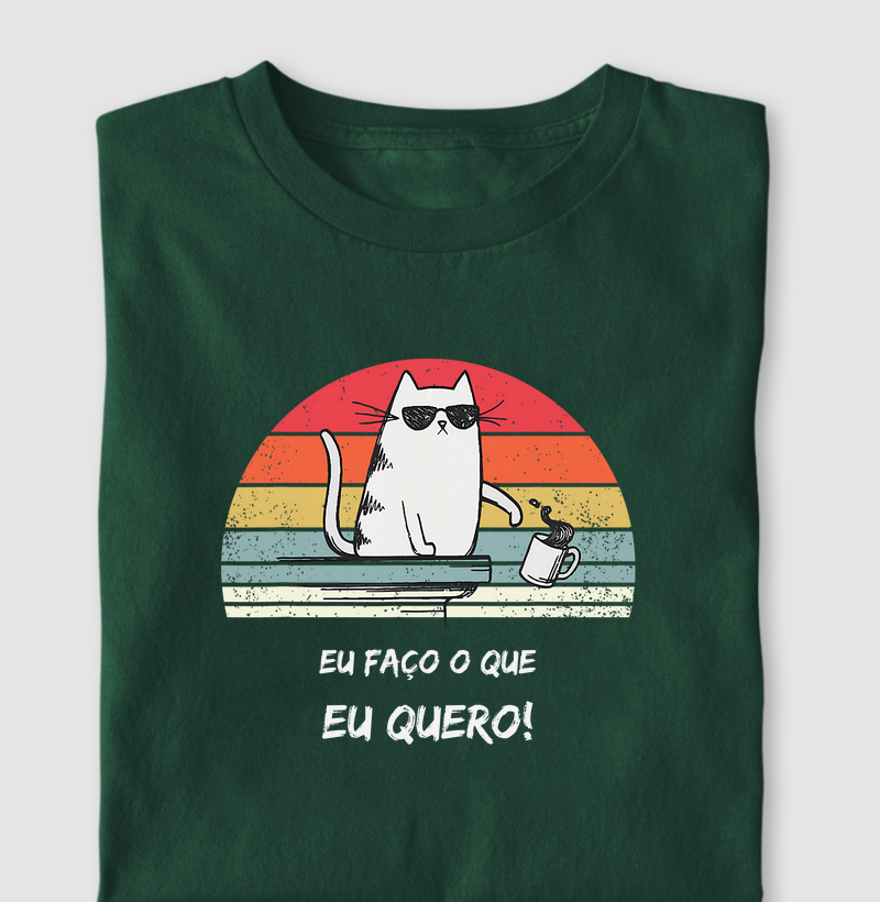 Eu faço o que eu quero