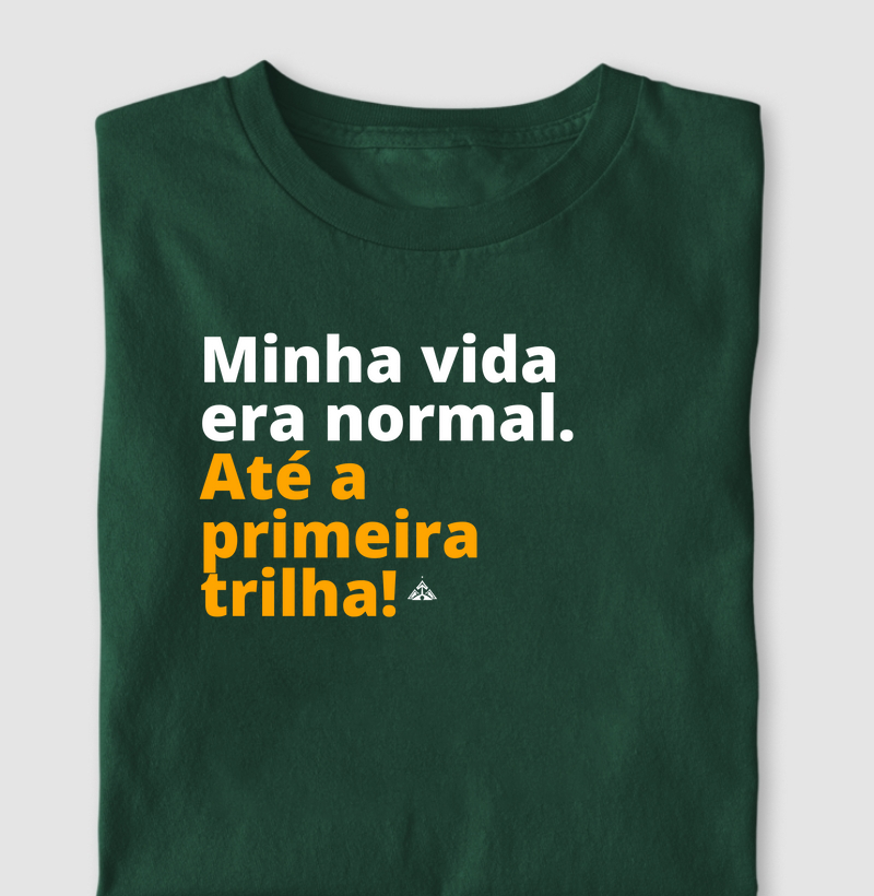 Minha vida era normal!