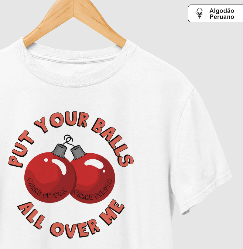 PUT YOUR BALLS