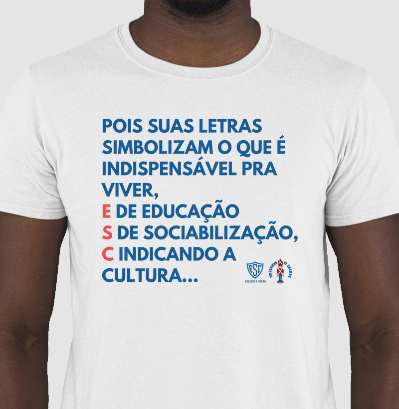 Camisa Suas Letras simbolizam...