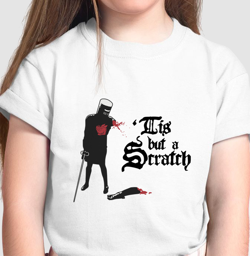 Tis but a scratch