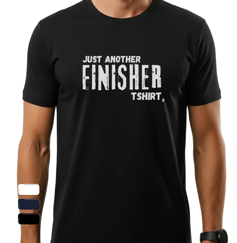 Just Another FINISHER Tshirt
