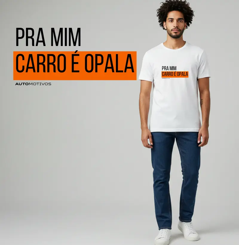Pra Mim, Carro é Opala 