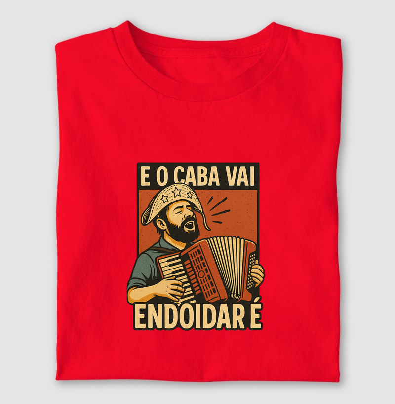 E o caba vai endoidar é 