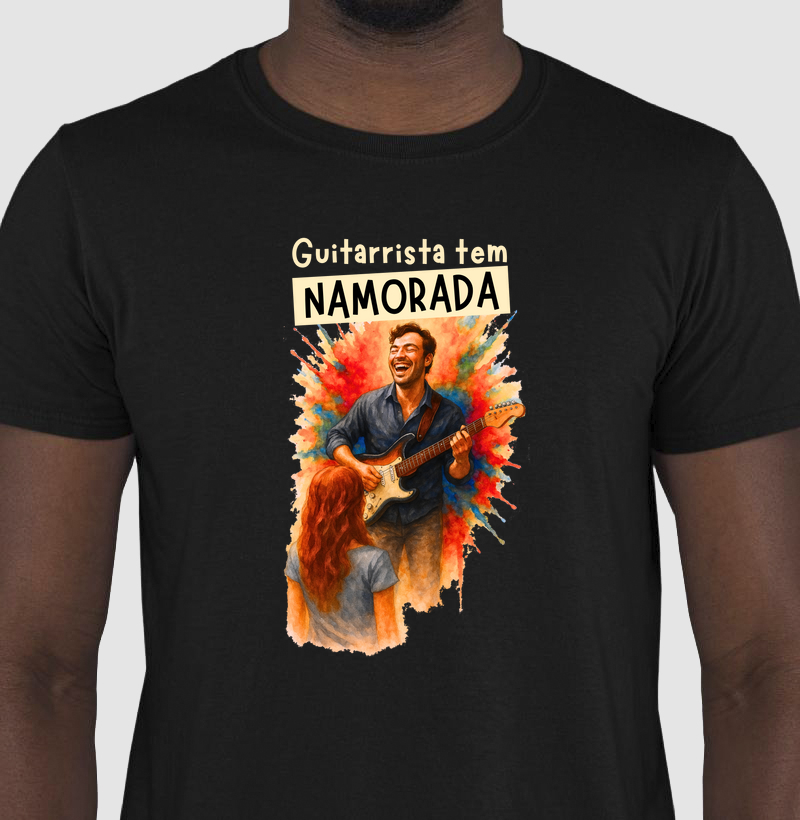 Camiseta Guitarrista tem namorada