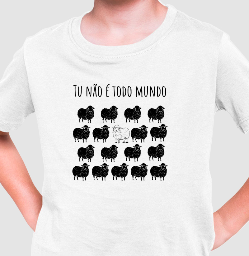 Camiseta Tu não é todo mundo (infantil)