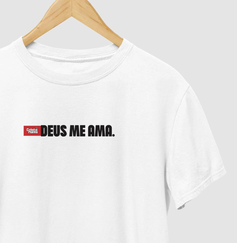 Camiseta - Deus me ama