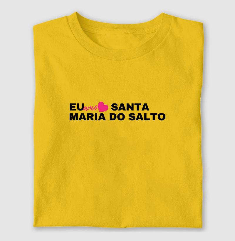 Eu Amo | Santa Maria do Salto