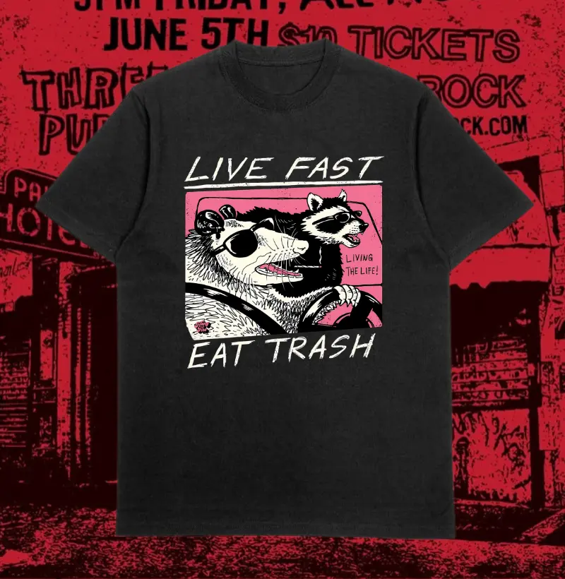 LIVE FAST EAT TRASH