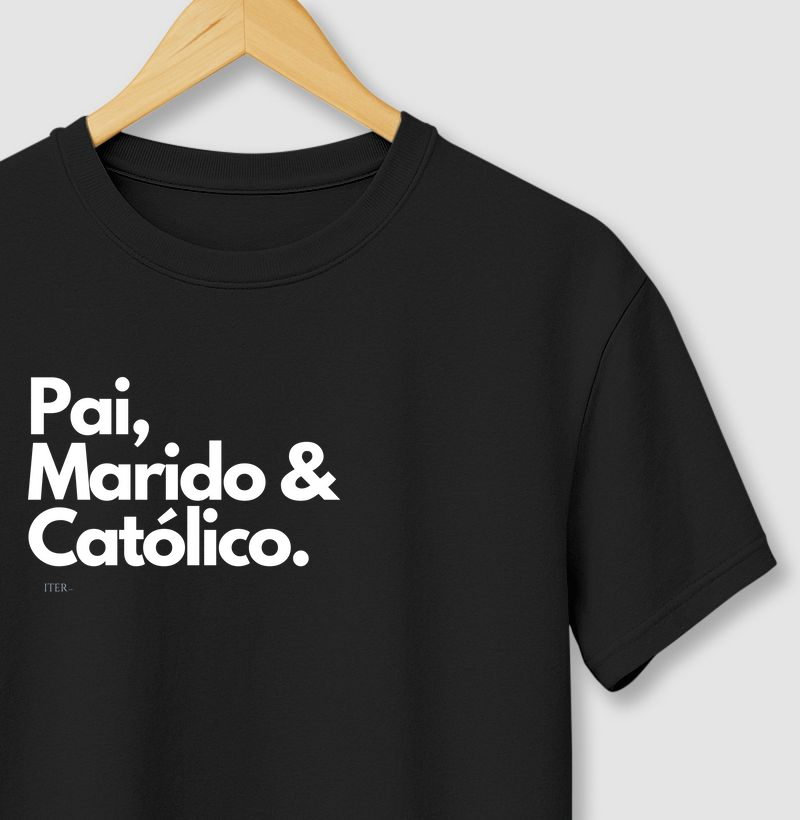 Pai, Marido & Católico