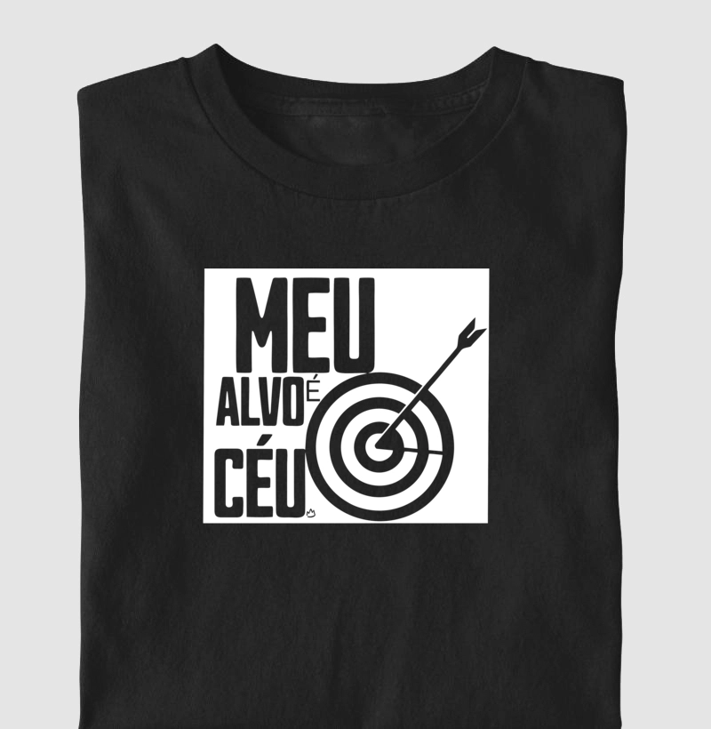 CAMISETA MEU ALVO É O CÉU
