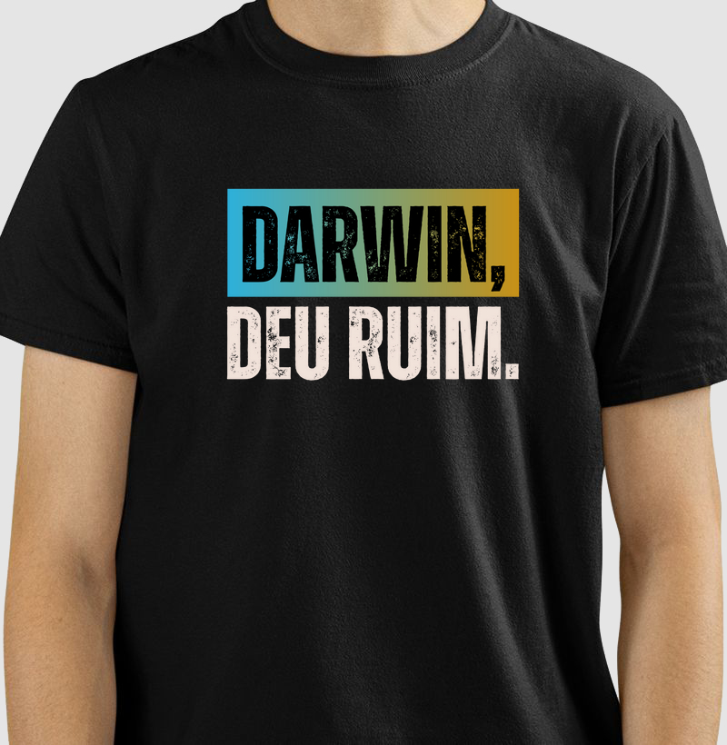DARWIN, DEU RUIM
