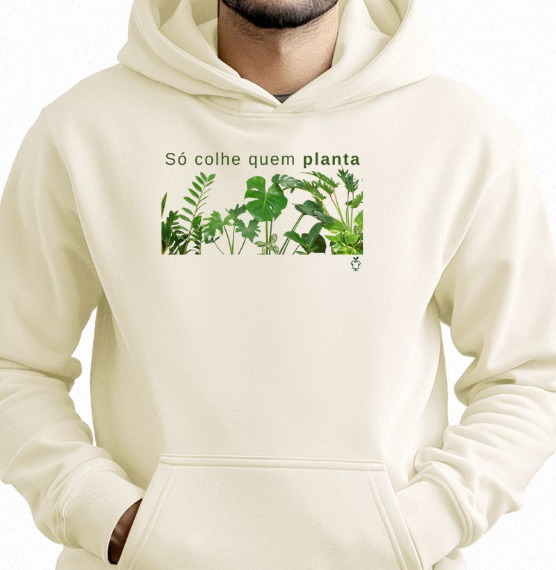 Só colhe quem planta