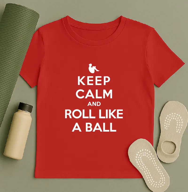 Keep calm and roll like a ball
