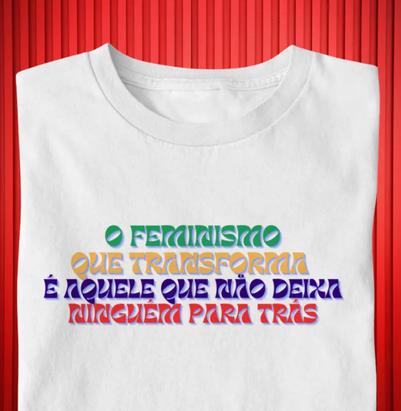 O FEMINISMO QUE TRANSFORMA