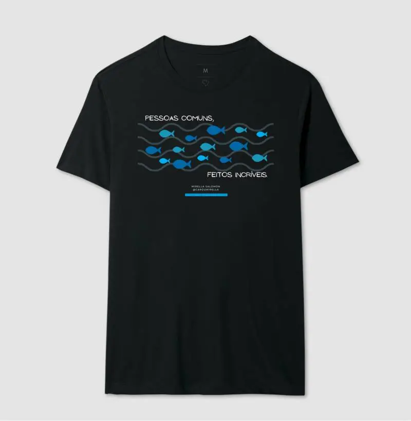 Camiseta adulto | PESSOAS COMUNS, FEITOS INCRÍVEIS