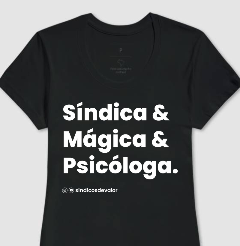 Camiseta Feminina | Síndica, Mágica e Psicóloga
