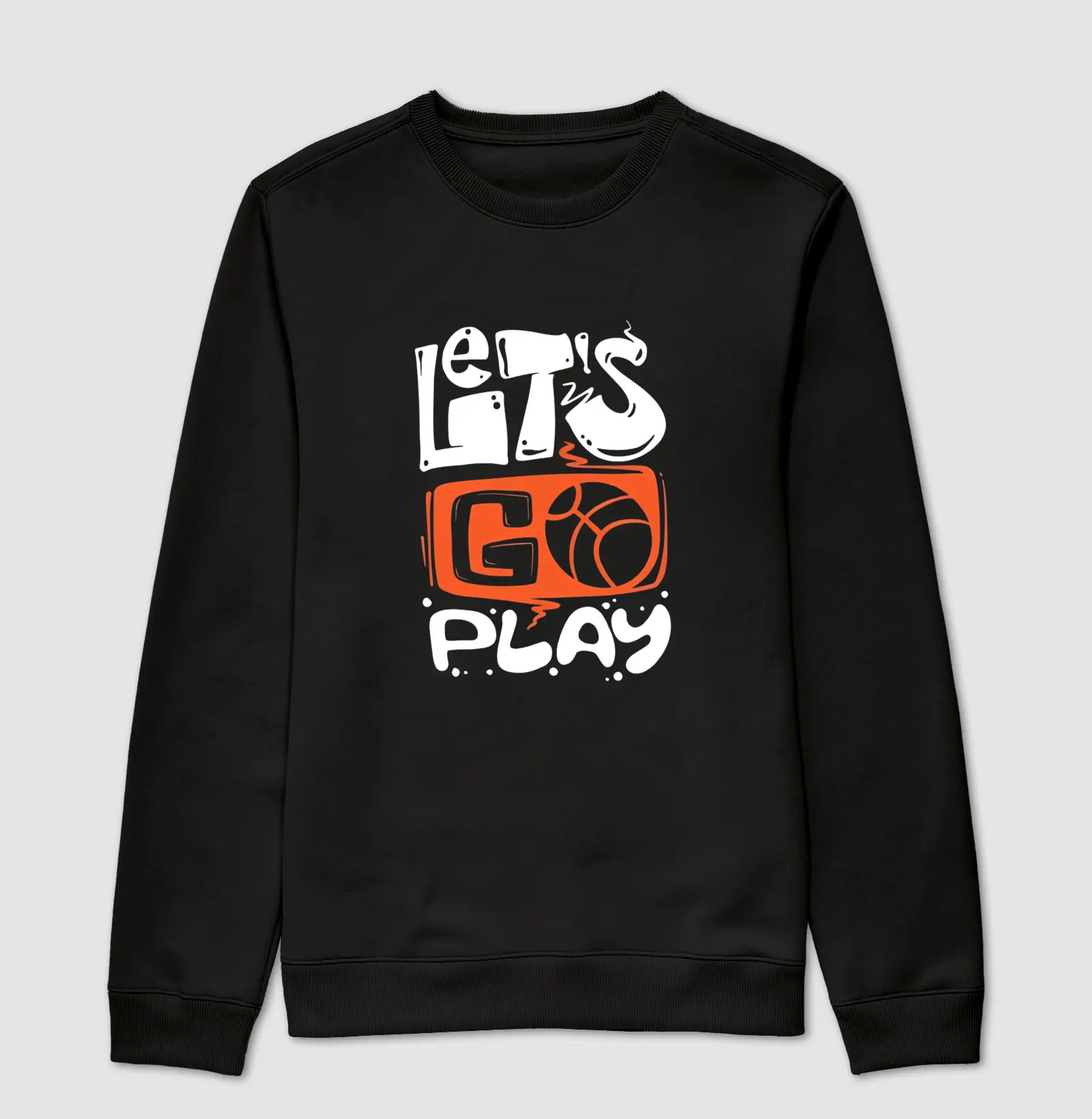 Moletom Suéter Let's Go Play Basketball