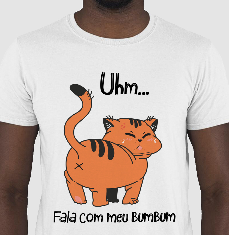 Camiseta Uhm...Fala com meu Bumbum V. Contorno