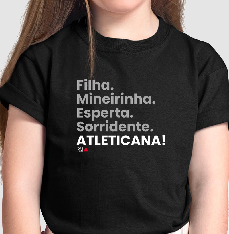Filha. Mineirinha. Esperta. Sorridente. ATLETICANA!
