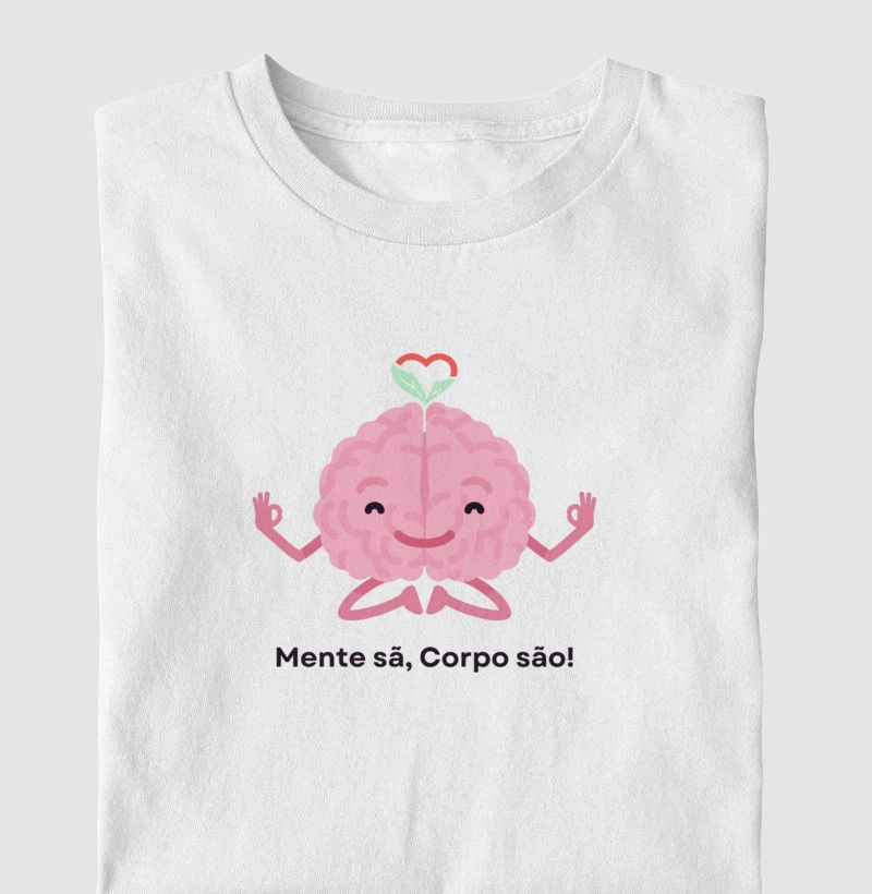 mente sã, corpo são (divertida) - camiseta