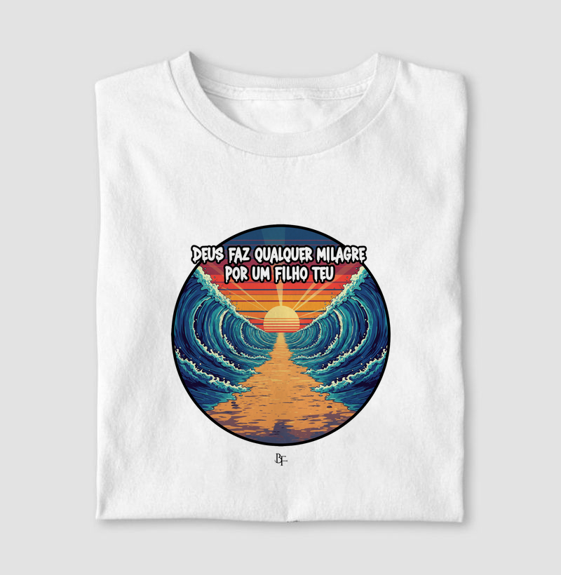 Deus faz qualquer milagre por um filho Teu