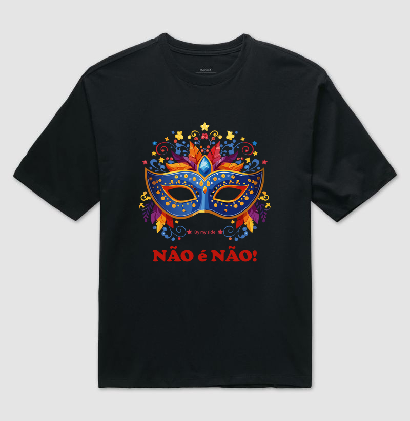 Máscara - NÃO É NÃO - Oversized